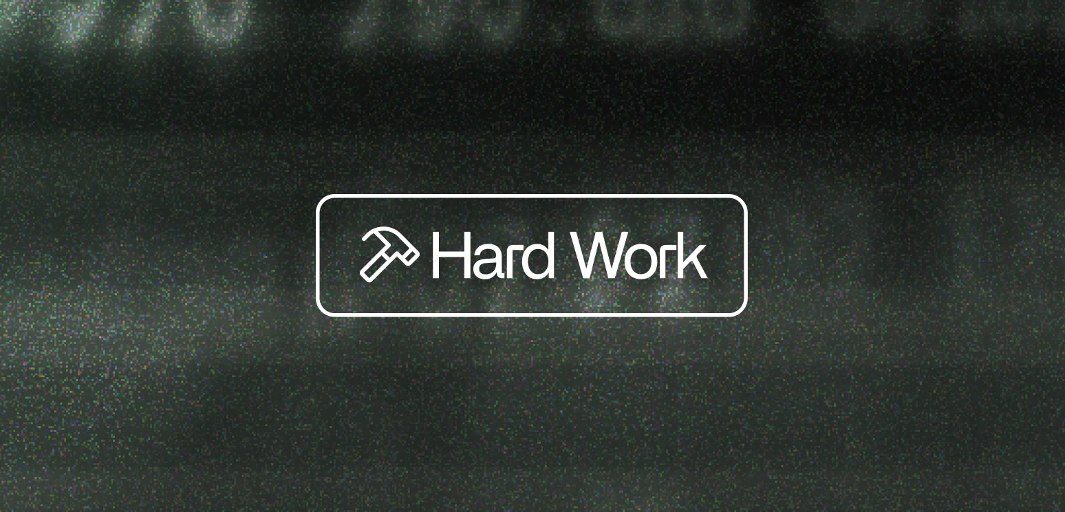 Hard Work